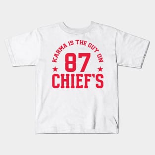 Karma Is The Guy On Chief's v3 Kids T-Shirt